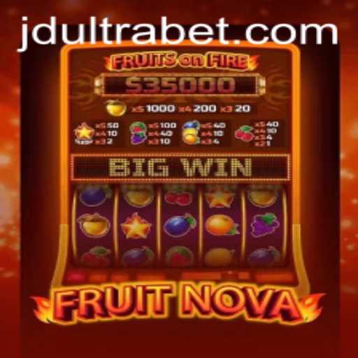 Discover the Exciting World of FruitNova with JDULTRA