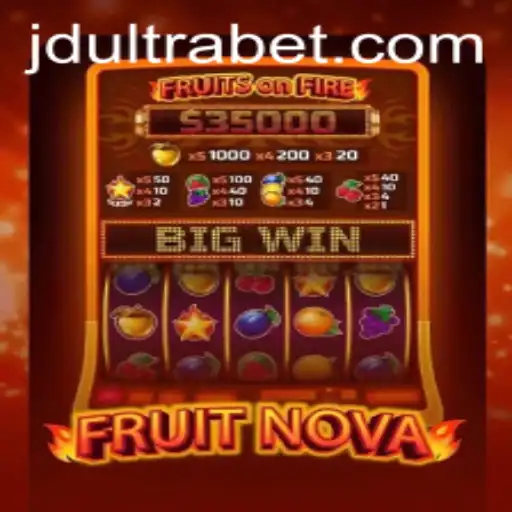 Discover the Exciting World of FruitNova with JDULTRA