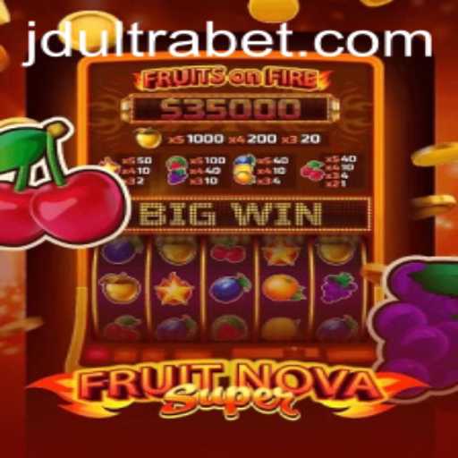 Exploring FruitNovaSuper: The Game Revolutionizing Digital Entertainment with JDULTRA