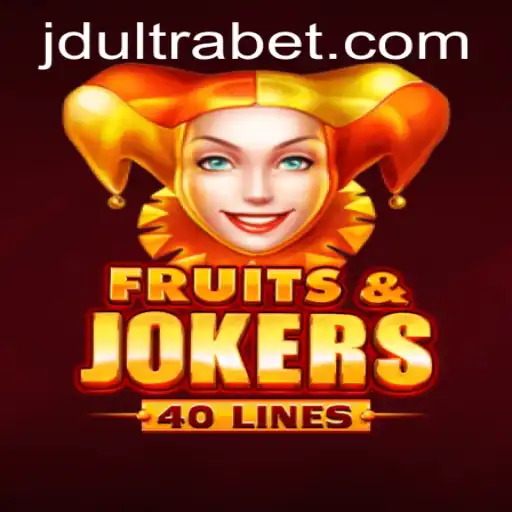 FruitsAndJokers40: Unleashing the Thrill with JDULTRA