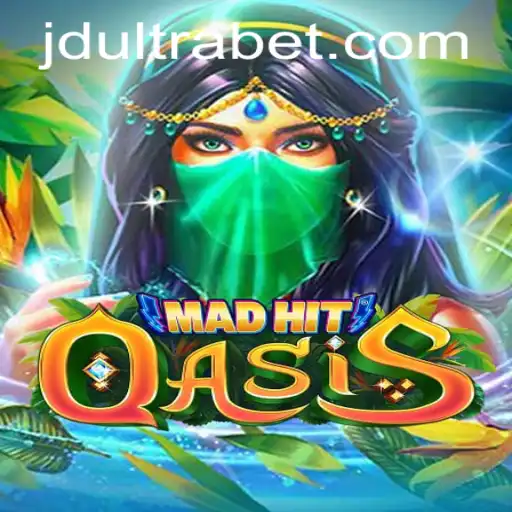MadHitOasis: Embark on a Thrilling Adventure with JDULTRA
