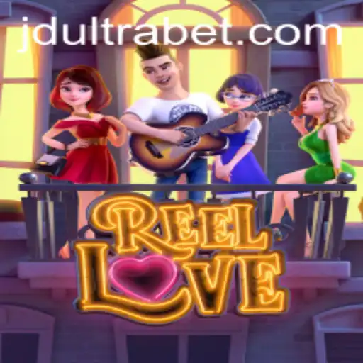 Experience the Thrill of ReelLove: A New Chapter in Gaming with JDULTRA